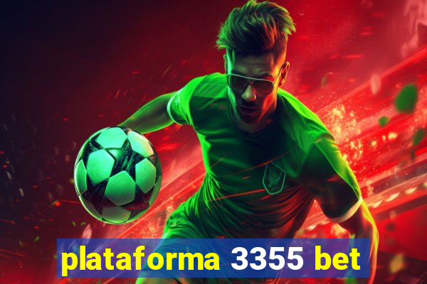 plataforma 3355 bet